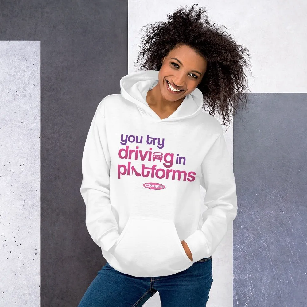 Clueless Driving In Platforms Hooded Sweatshirt