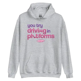 Clueless Driving In Platforms Hooded Sweatshirt