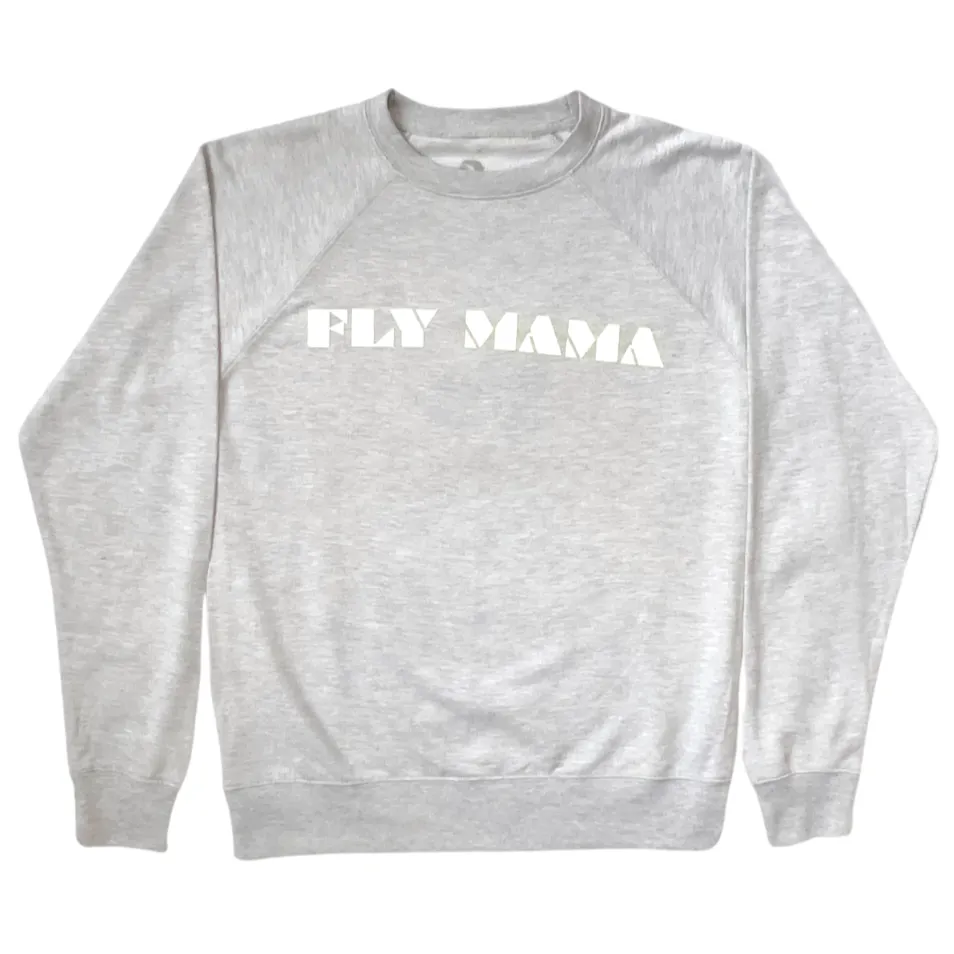 Fly Mama Light Sweatshirt