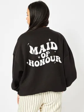 Maid Of Honour Sweatshirt In Black