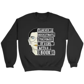 Ruth Bader A Girl With A Book Sweatshirt