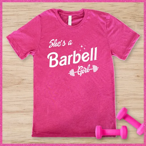 She's A Barbell Girl Shirt Unisex