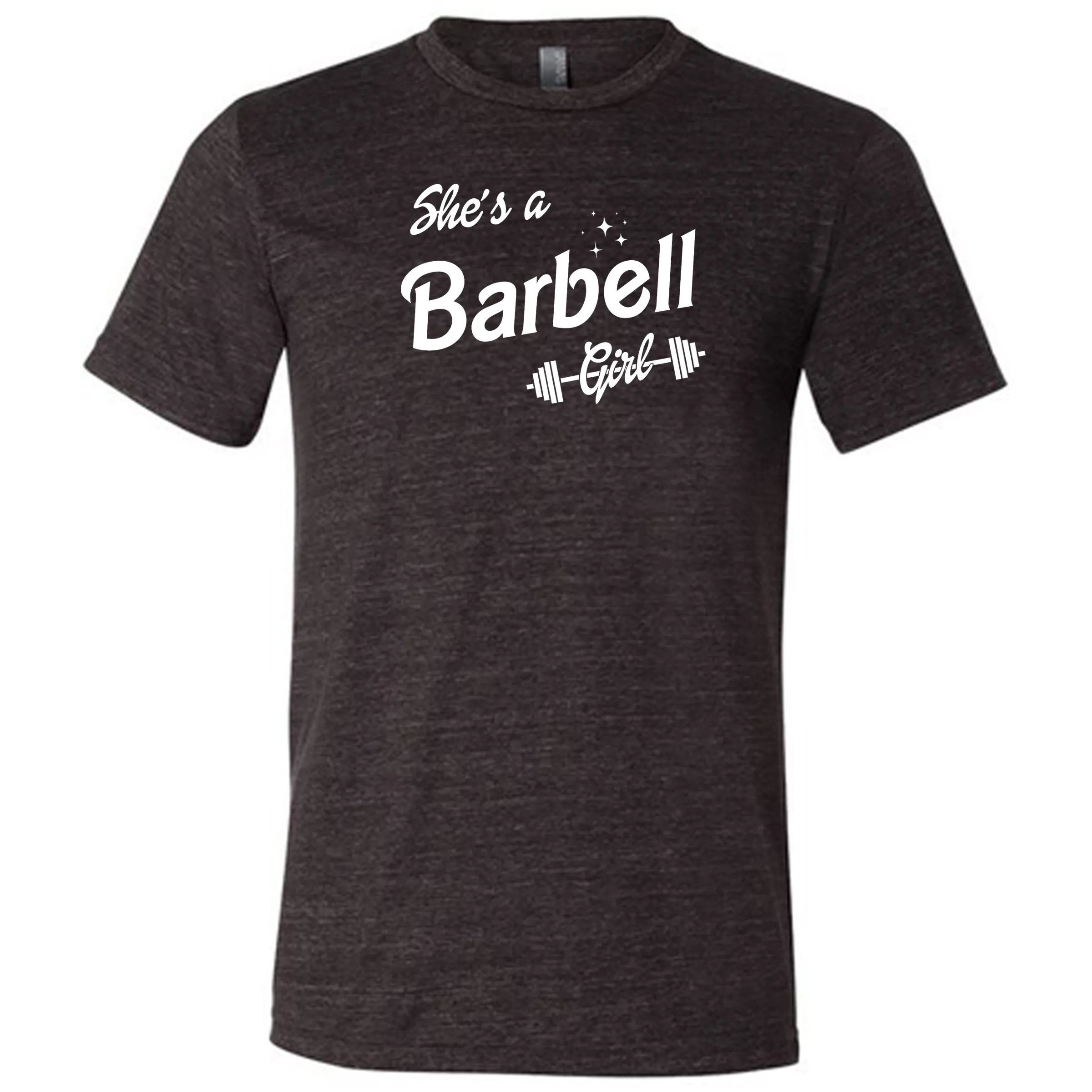 She's A Barbell Girl Shirt Unisex