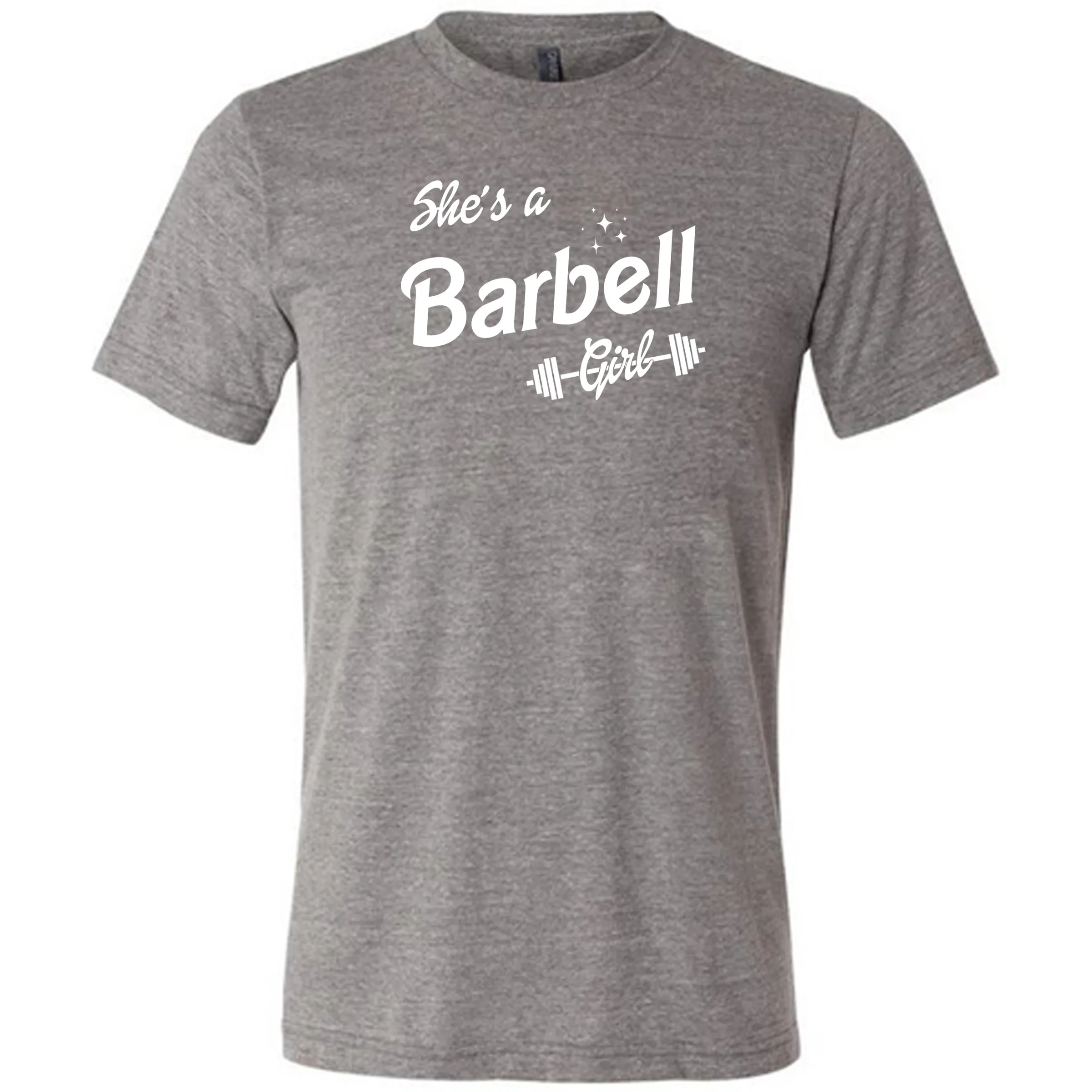 She's A Barbell Girl Shirt Unisex