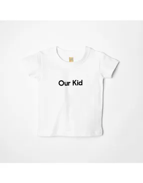 White Kids T-Shirt with Slogan - OUR KID